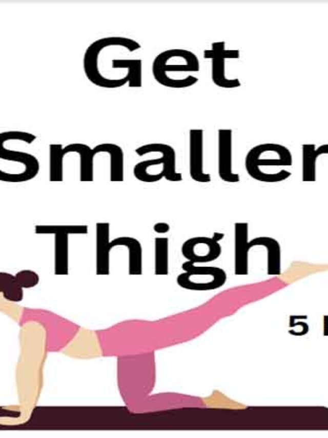 5 Effective Ways to Get Smaller Thighs: Tips for Toning