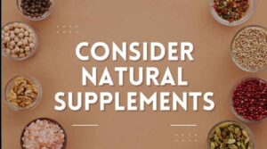 Consider Supplements