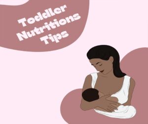 infant and toddler nutrition tips